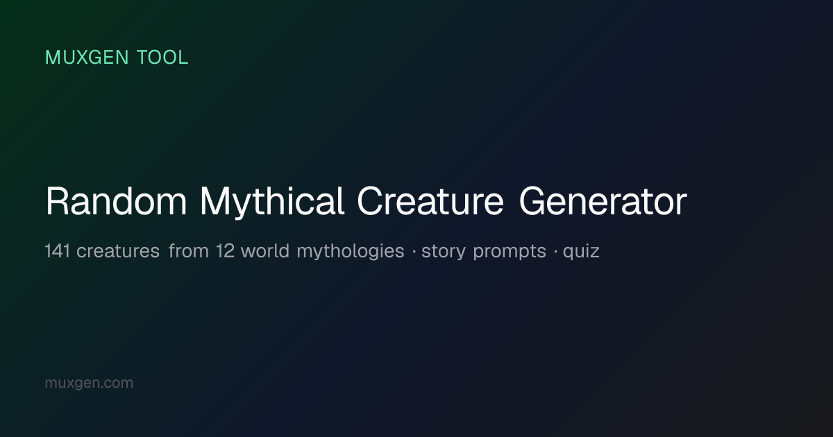 Random Mythical Creature Generator: 141 Creatures from World Myth | Muxgen